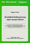 Grundstücksbewertung nach neuem Recht. Die neue Grundstücksbewertung für Erbschaftssteuer- und Grunderwerbsteuerzwecke durch das Jahressteuergesetz 1997 Business, Finance & Career