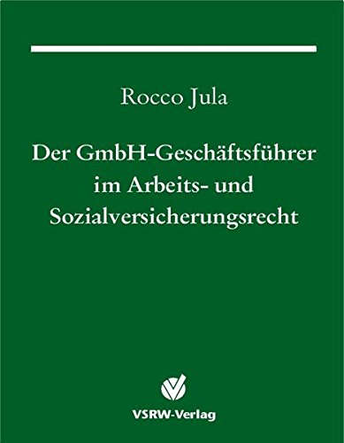Der GmbH-Geschäftsführer im Arbeits- und Sozialversicherungsrecht. book