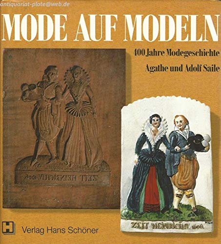 Mode auf Modeln. 400 Jahre Modegeschichte Film, Art & Culture