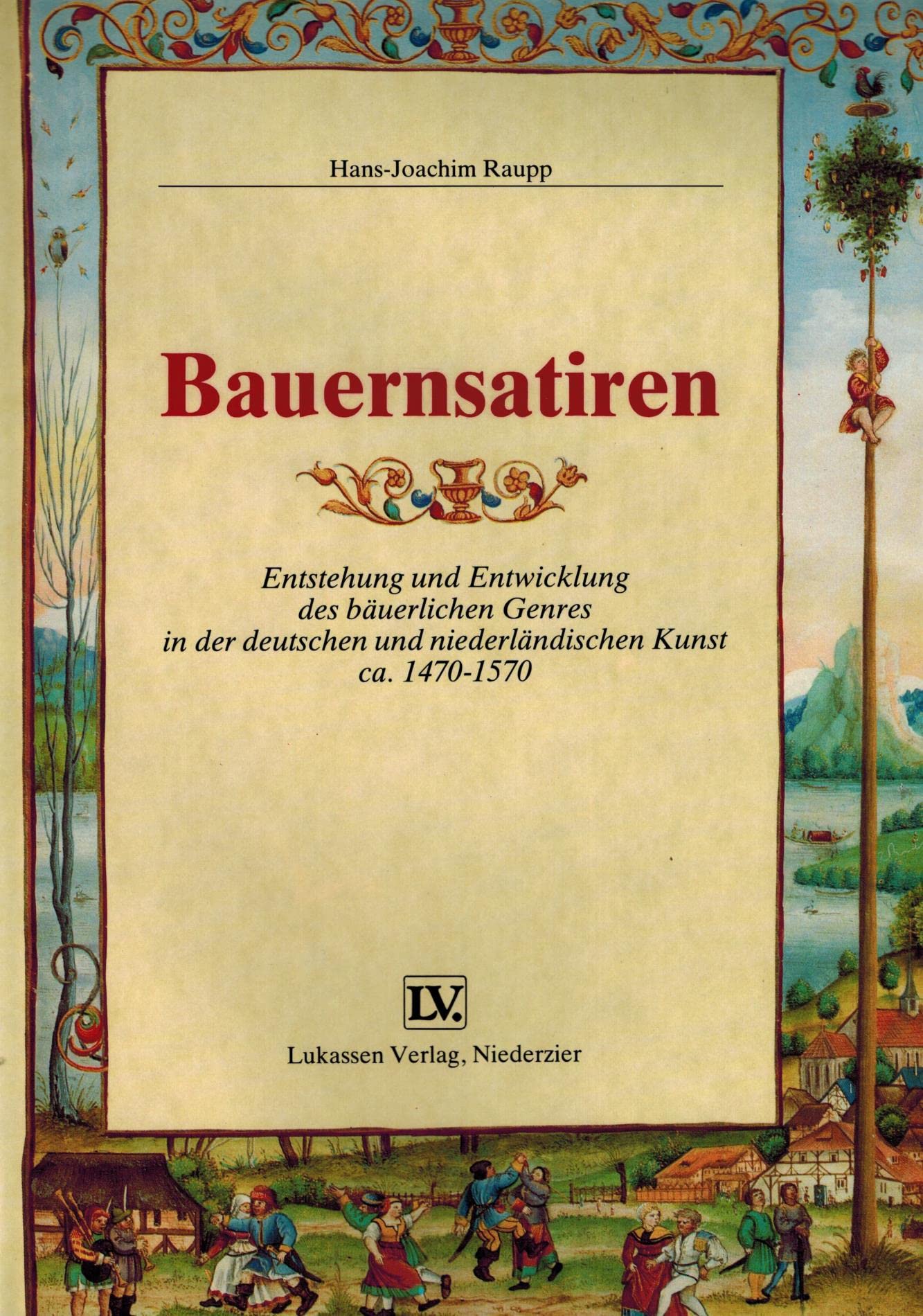 Bauernsatiren. (Arbeitstitel). Das bäuerliche Genre in der deutschen und niederländischen Kunst ca. 1470-1570 Film, Art & Culture