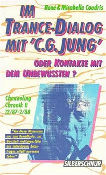 "Im Trance-Dialog mit ""C. G. Jung"". Oder Kontakte mit dem Unterbewusstsein.... / "Im Trance-Dialog mit ""C. G. Jung"". Oder Kontakte mit dem Unterbewusstsein.... book
