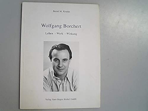 Wolfgang Borchert Leben Werk Wirkung Books