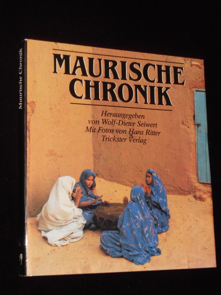 Maurische Chronik: Die Völker der Westsahara in historischen Überlieferungen und Berichten Books