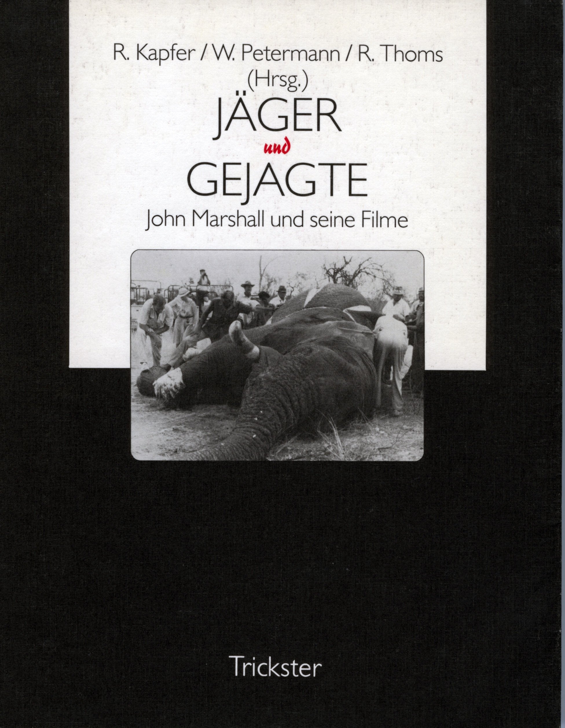 Jäger und Gejagte. John Marshall und seine Filme Film, Art & Culture