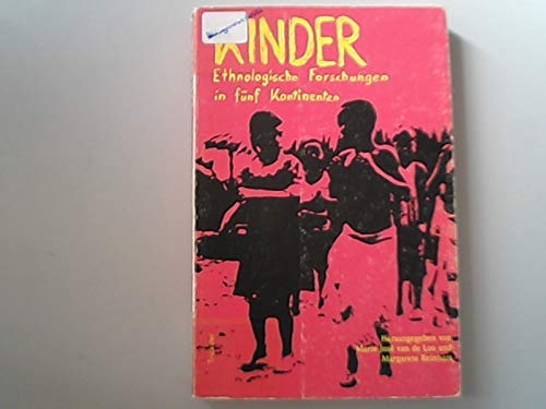 Kinder. Ethnologische Forschungen in fünf Kontinenten Social Sciences