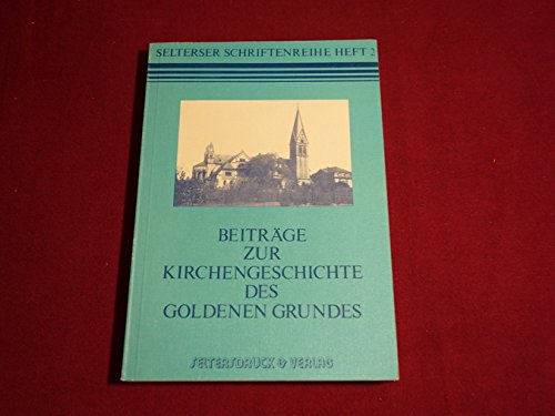 Beiträge zur Kirchengeschiche des Goldenen Grundes Business, Finance & Career