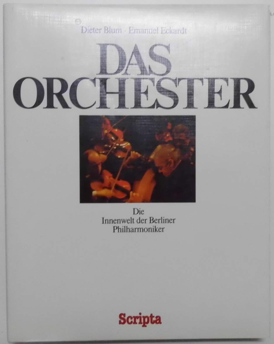 Das Orchester. Die Innenwelt der Berliner Philharmoniker Arts & Music