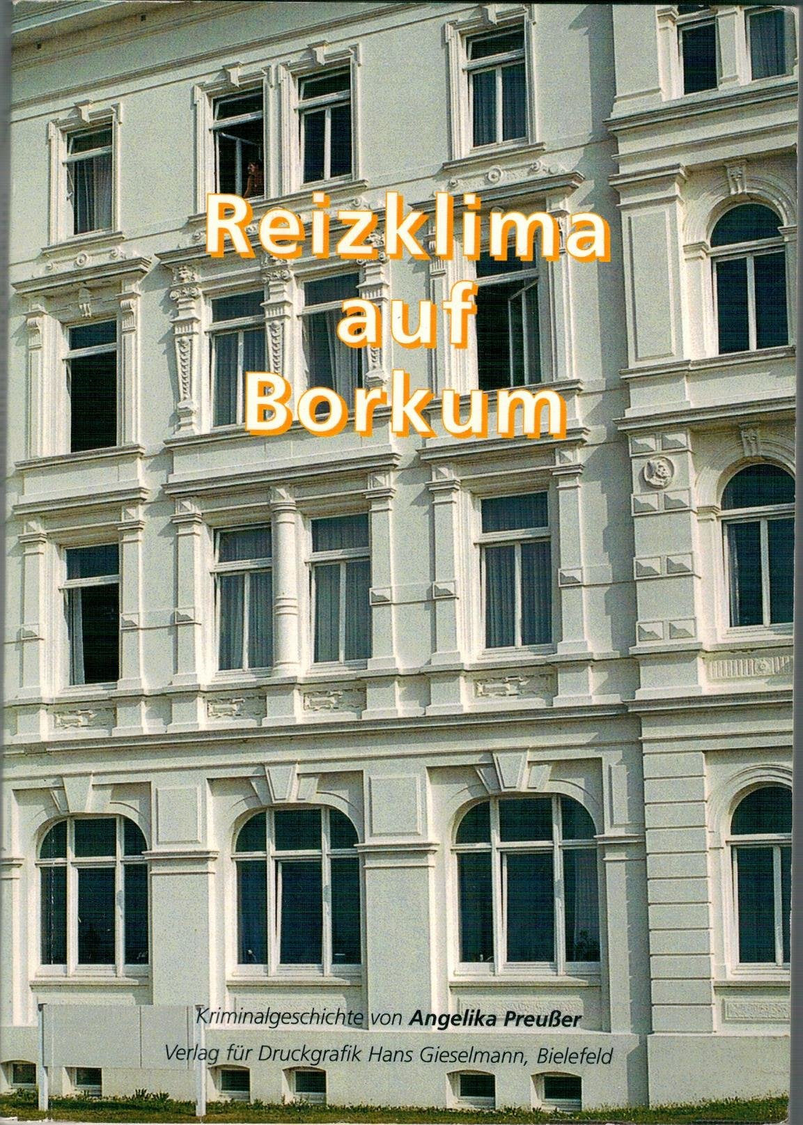 Reizklima auf Borkum: Kriminalgeschichte Contemporary literature Books