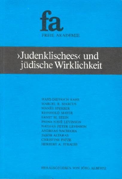 "Judenklischees" und jüdische Wirklichkeit in unserer Gesellschaft: Tagungsband (Schriftenreihe der Freien Akademie) Law