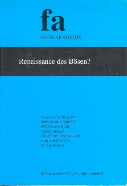 Renaissance des Bösen? (Schriftenreihe der Freien Akademie) Law
