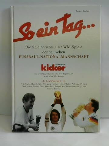 So ein Tag...: Die Geschichte der deutschen Fussballnationalmannschaft von 1934-1990 Leisure & Fun