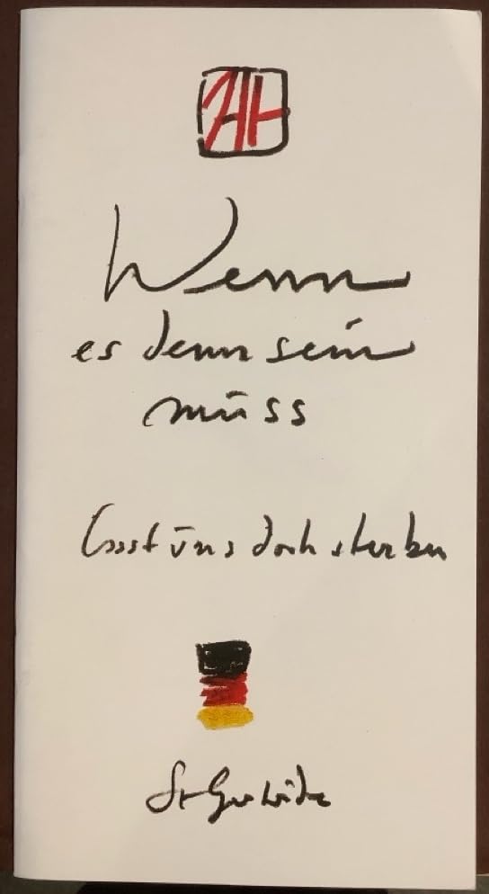 Wenn es denn sein muss lasst uns doch sterben: Ein Brief an Marion Gräfin Dönhoff abgedruckt in der 'Zeit' am 4. Nov. 1983 (Gertrudenformat) Film, Art & Culture