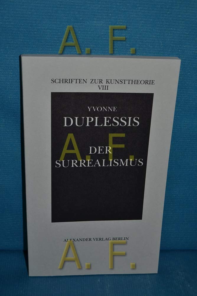 Schriften zur Kunsttheorie VIII: Der Surrealismus Films