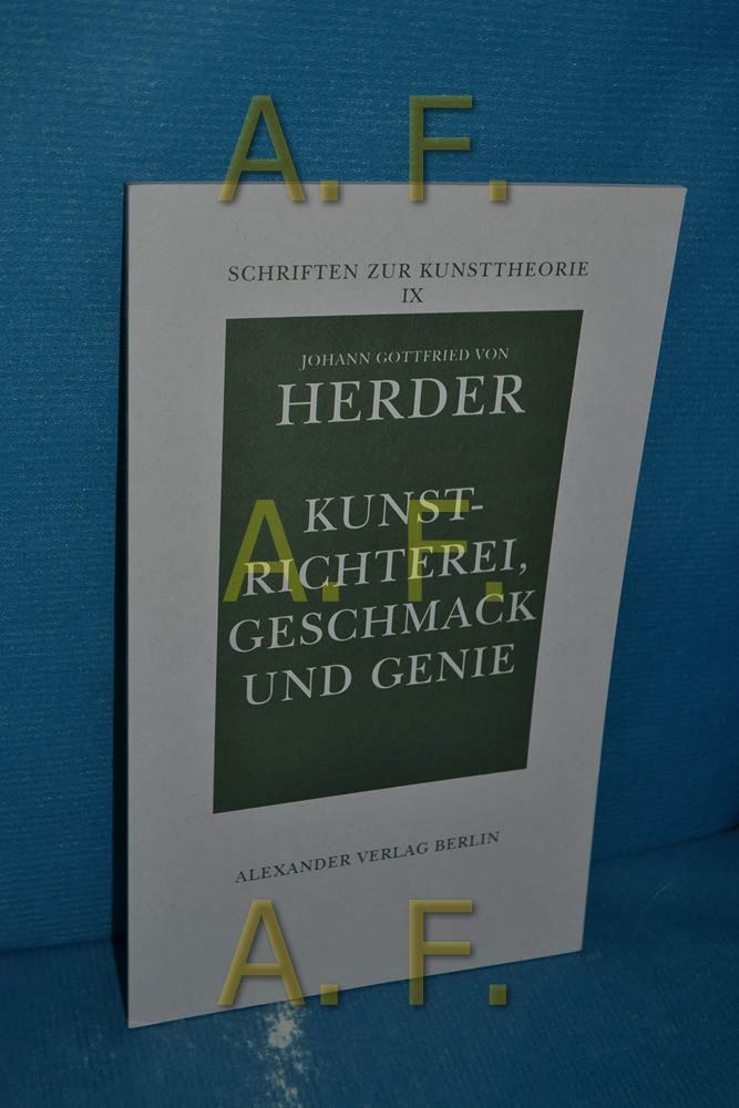 Schriften zur Kunsttheorie IX: Kunstrichterei, Geschmack und Genie Professional & Reference Books