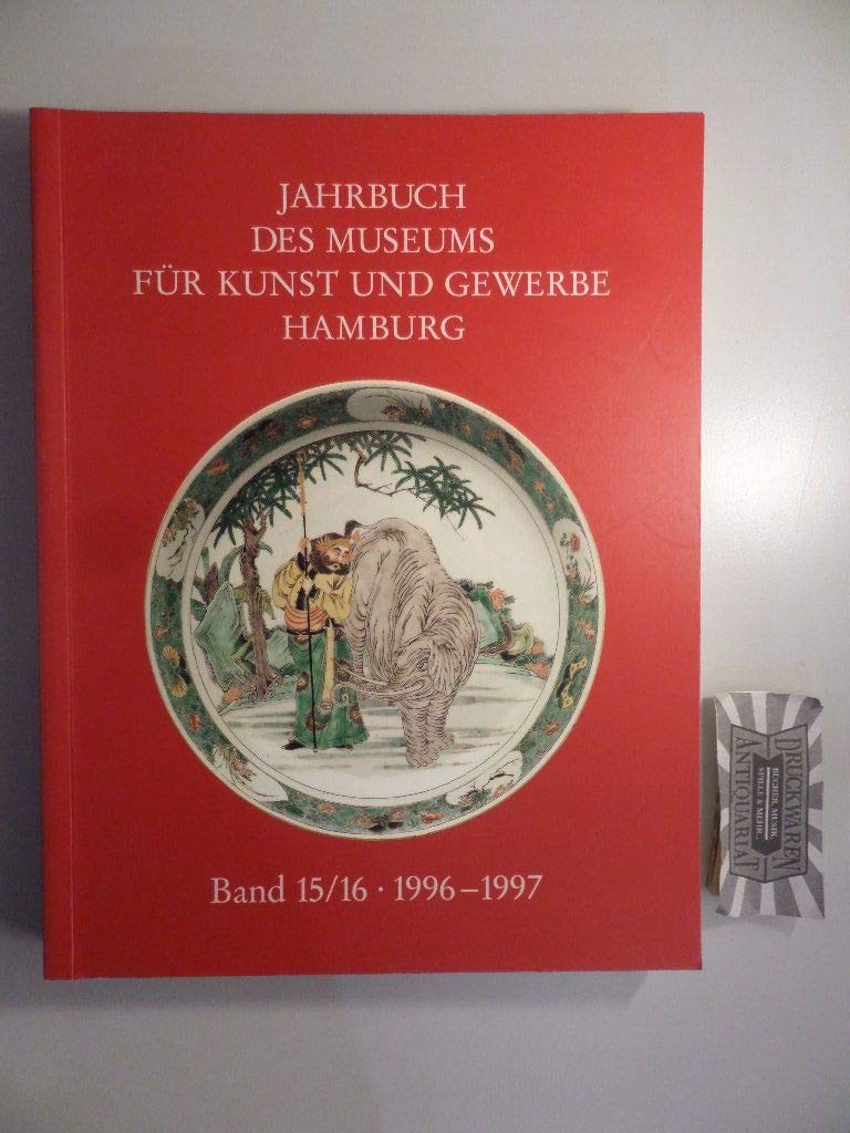 Jahrbuch des Museums für Kunst und Gewerbe Hamburg. Neue Folge: 1996-1997. Verschiedene Aufsätze, Erwerbungsberichte, Jahresberichte Business & Technology