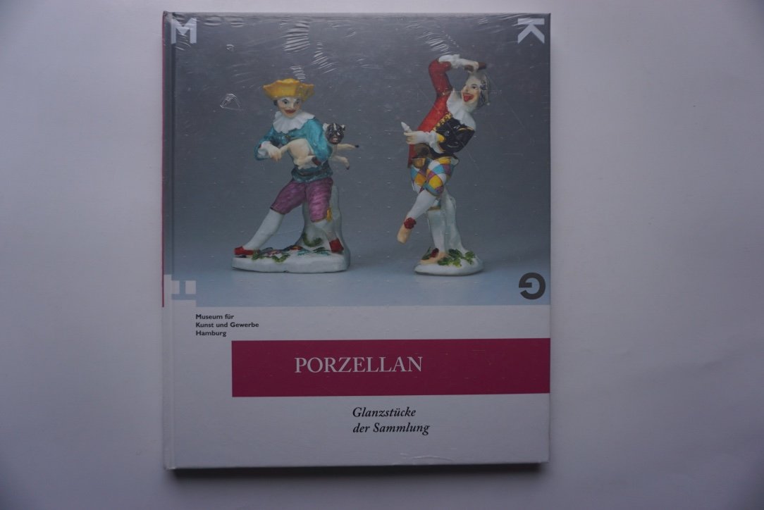 Porzellan: Glanzstücke der Sammlung des Museums für Kunst und Gewerbe Hamburg Books