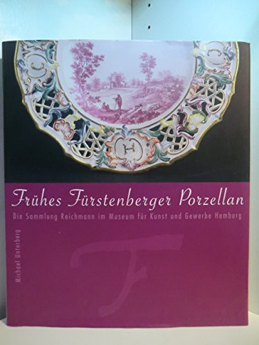 Frühes Fürstenberger Porzellan: Die Sammlung Reichmann im Museum für Kunst und Gewerbe Hamburg Hobbies & Crafts
