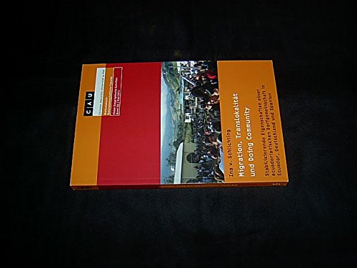 Migration, Translokalität und Doing Community: Stabilisierende Eigenschaften einer ecuadorianischen Dorfgemeinschaft in Ecuador, Deutschland und Spanien Geology & Geography