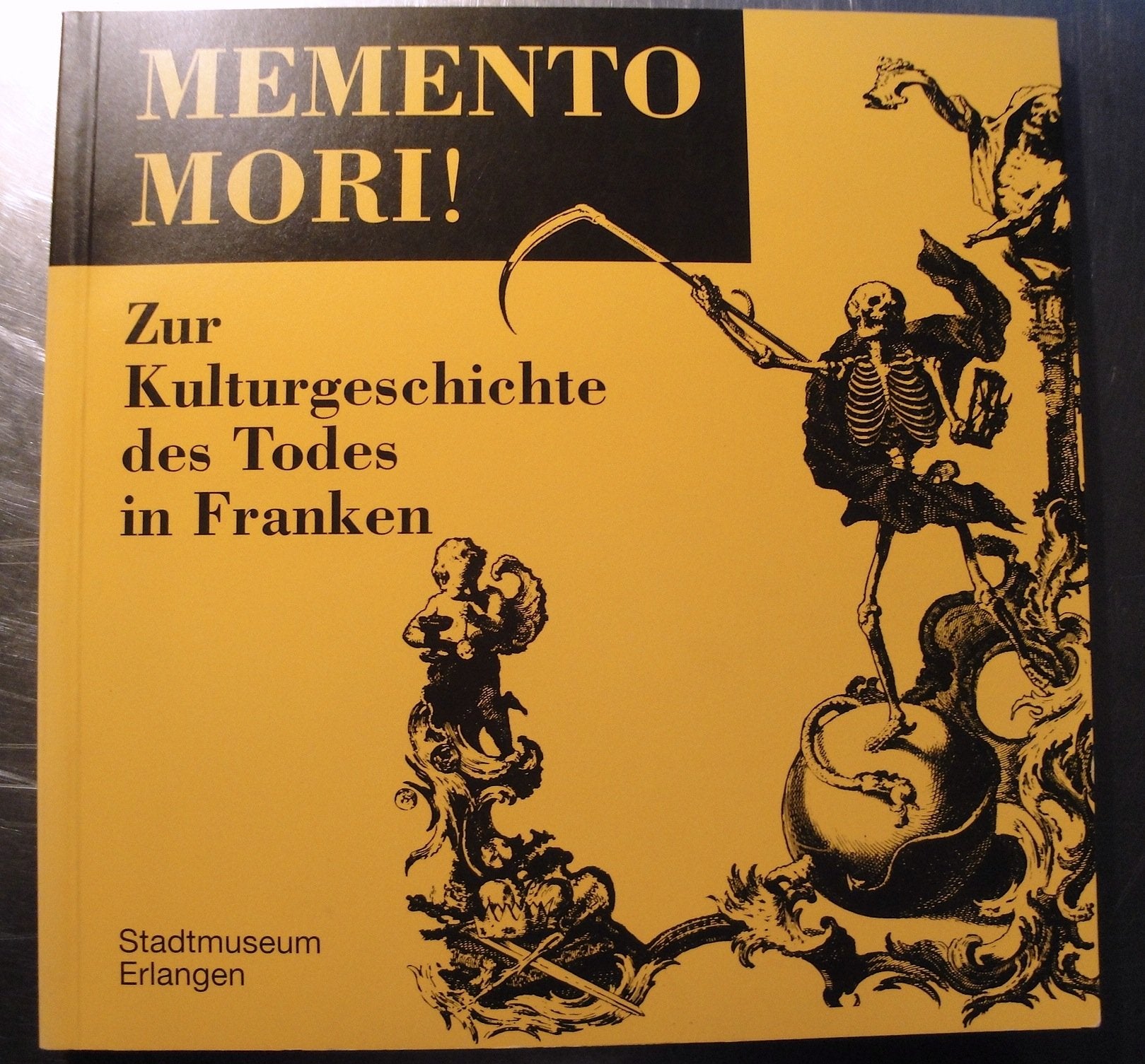 Memento Mori!. Zur Kulturgeschichte des Todes in Franken. Books