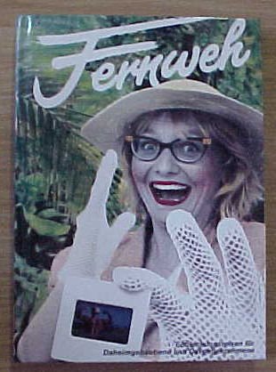 Fernweh: Ein Reisebuch für Daheimgebliebene und Davongekommene Books