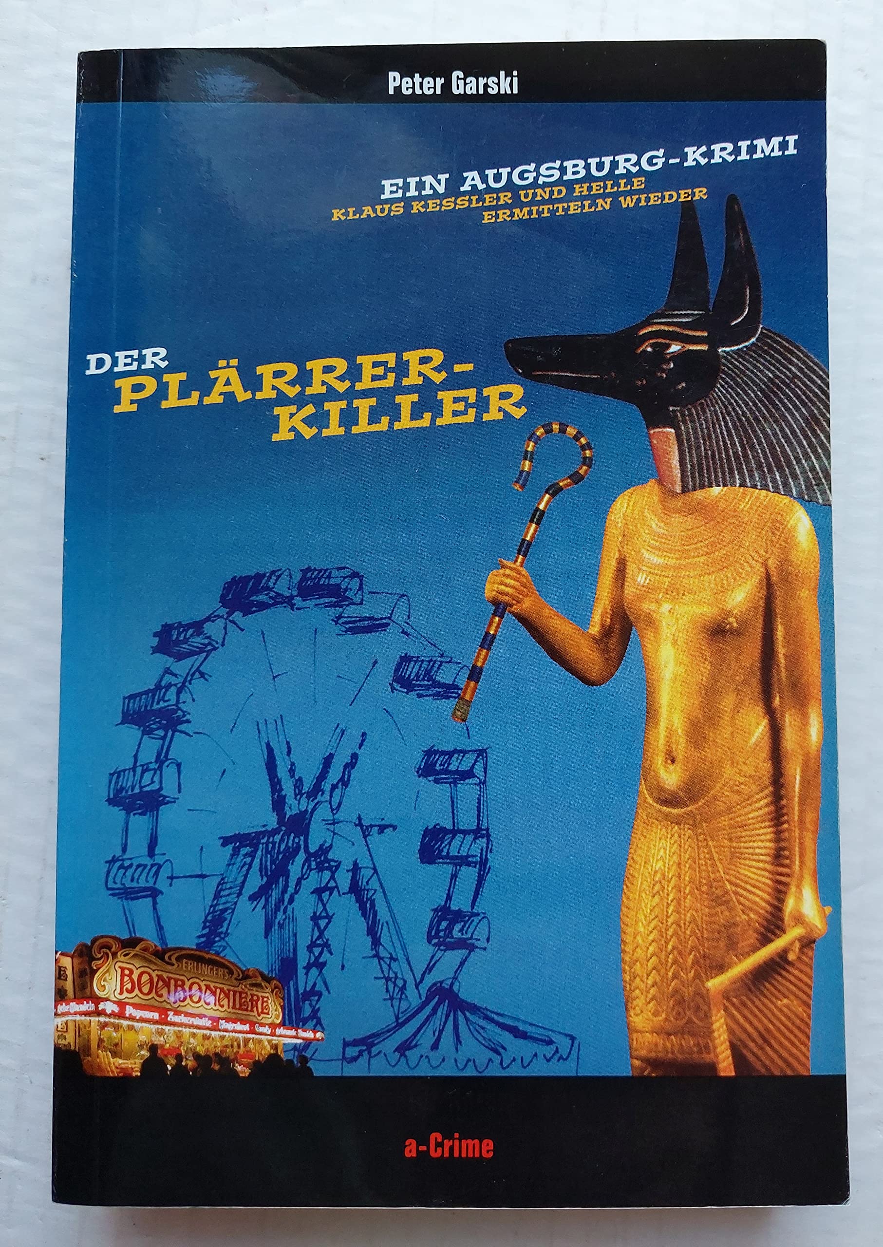 Der Plärrer-Killer - Ein Augsburg-Krimi - Klaus Kessler und Helle ermitteln wieder Contemporary literature