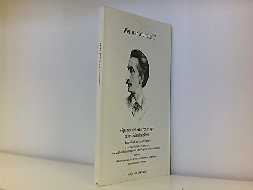 Wer war Multatuli?. "Spuren der Anstrengung" eines Schriftstellers. Begleitbuch zur Ausstellung in der Stadtbibliothek Wiesbaden aus Anlass der ... Hinweise zum Leben dieses rätselhaften Autors Film, Art & Culture