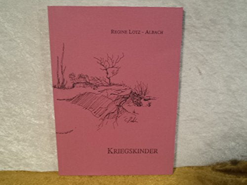 Kriegskinder: Prosa und Lyrik Books