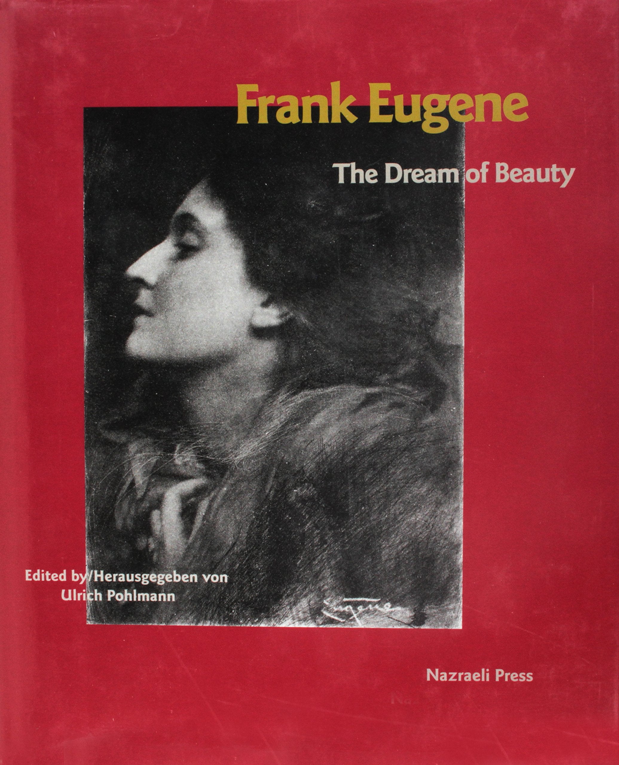 Frank Eugene: The Dream of Beauty: Dtsch.-Engl. Travel