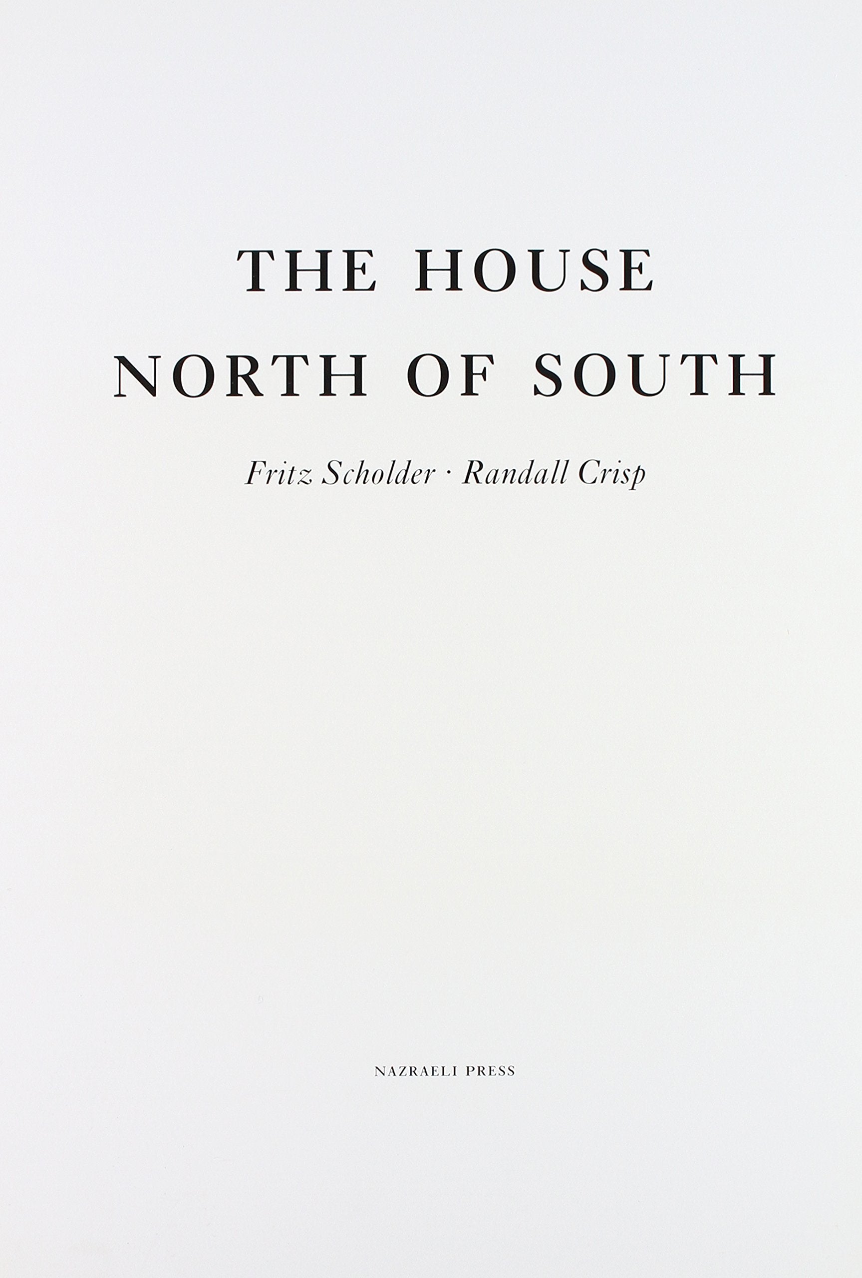 The House North of South book