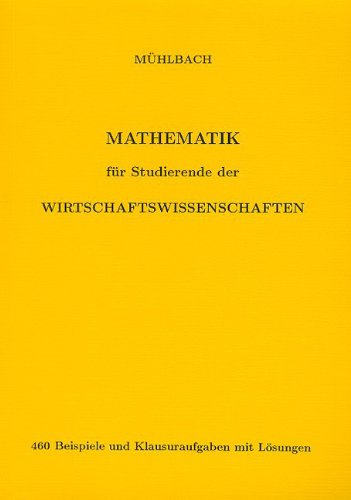 Mathematik für Studierende der Wirtschaftswissenschaften Mathematics