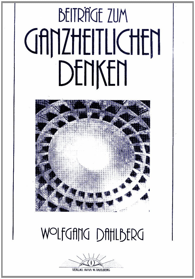 Beiträge zum ganzheitlichen Denken (1981-1985): Die Philosophie der Werte (1981). Esoterik als Wissenschaft des Bewusstseins (1982). Ganzheitliches ... Die Idee der Schöpfung (1983-85) u.v.a. Books