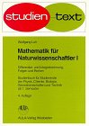 Mathematik für Naturwissenschaftler, Bd.1, Differentialrechnung und Integralrechnung, Folgen und Reihen Mathematics