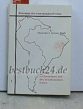 Heil in Christentum ud afro-brasilianischen Kulten: Ein Vergleich am Beispiel des Candomblé Books