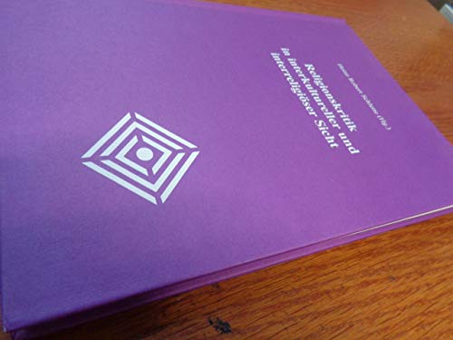 Religionskritik in interreligiöser und interkultureller Sicht: Symposion des Graduiertenkollegs "Interkulturelle religiöse bzw. ... an der Universität Bonn vom 20.-23.11.1996 Religion & Esotericism