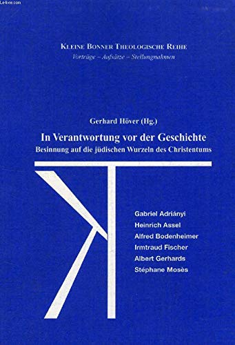 In Verantwortung vor der Geschichte: Besinnung auf die jüdischen Wurzeln des Christentums Books