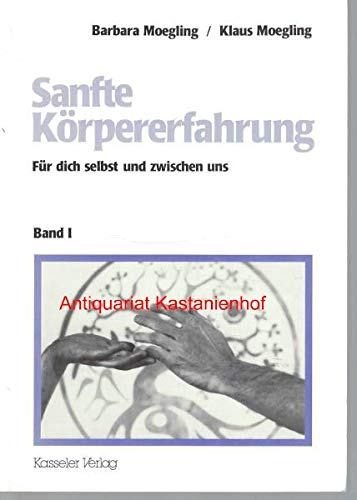 Sanfte Körpererfahrung I. Für dich selbst und zwischen uns Books