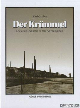 Der Krümmel. Die erste Dynamit-Fabrik Alfred Nobels Books