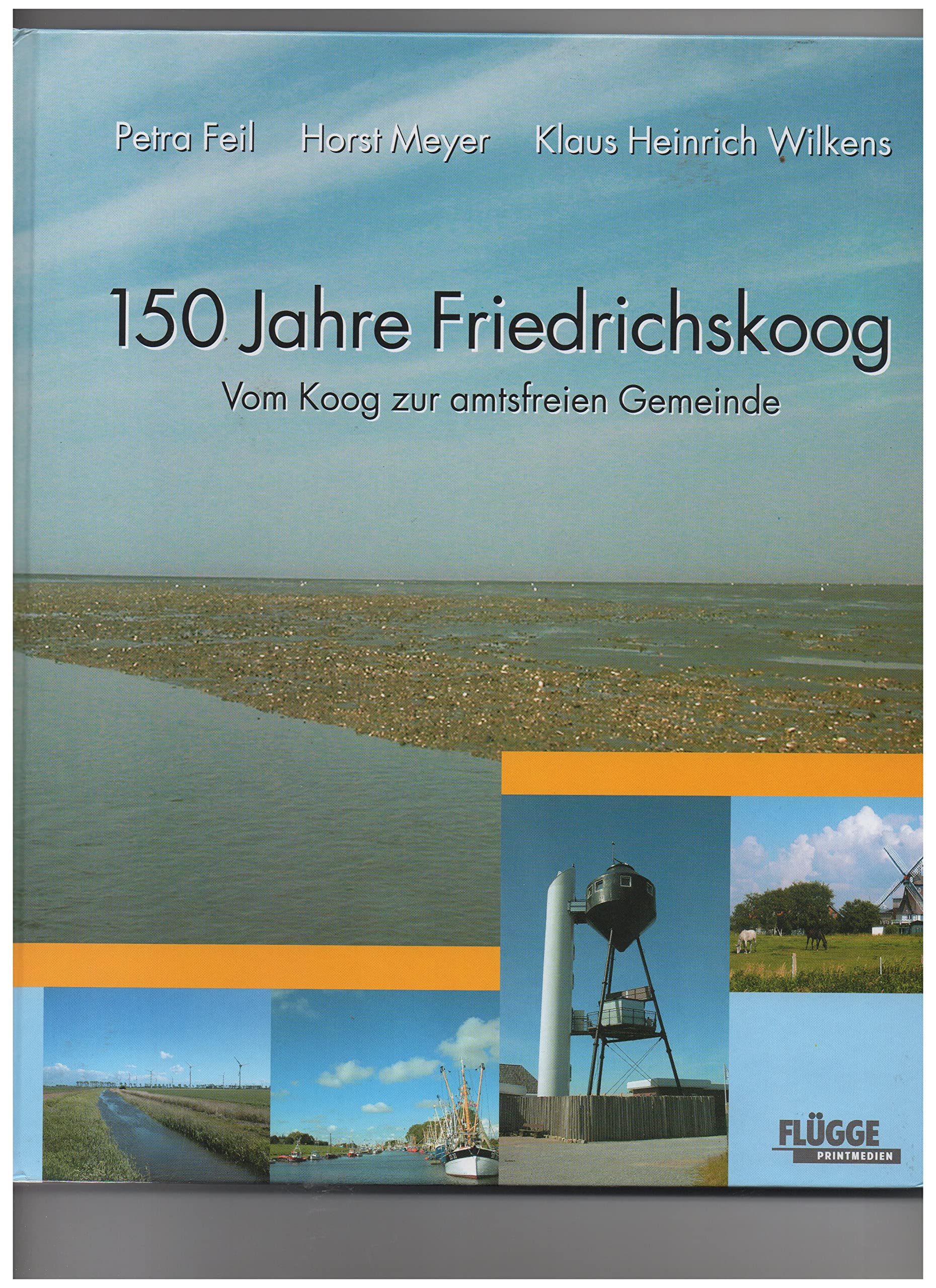 150 Jahre Friedrichskoog: Vom Koog zur amtsfreien Gemeinde Books