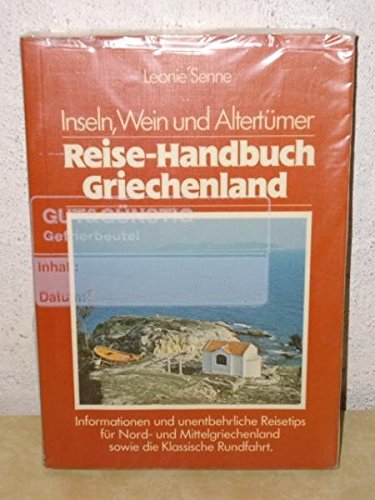 Reisehandbuch Griechenland: Inseln, Wein, und Felsenklöster Travel