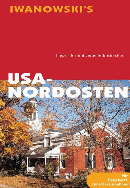 USA, Nordosten: Reisehandbuch Leisure, Home & Garden