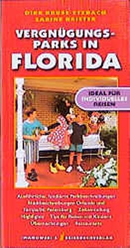 Florida Vergnügungsparks: Freizeitparkführer Leisure, Home & Garden