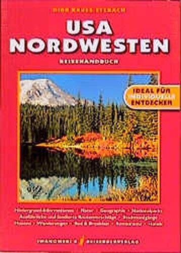 USA, Nordwesten: Reisehandbuch Leisure, Home & Garden