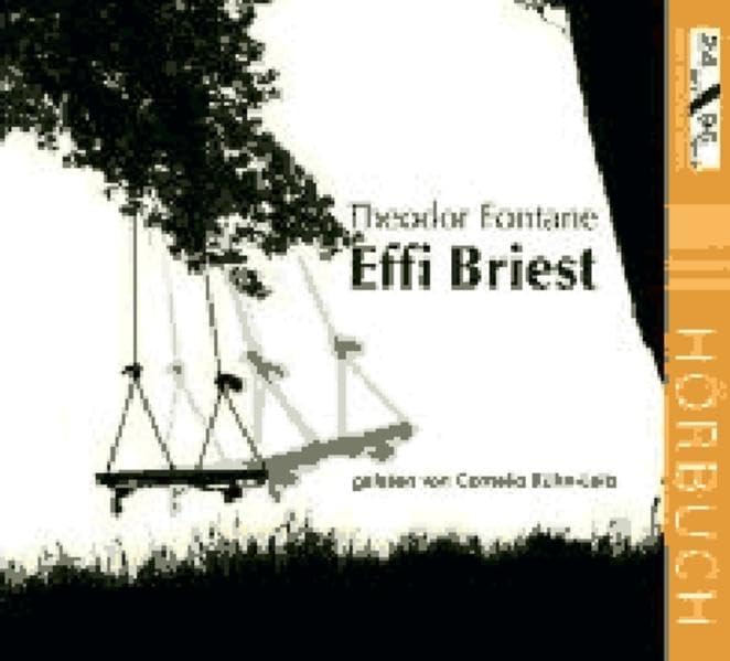 Effi Briest: Eine Lesung von Cornelia Kühn-Leitz (Literatur erleben) Classics