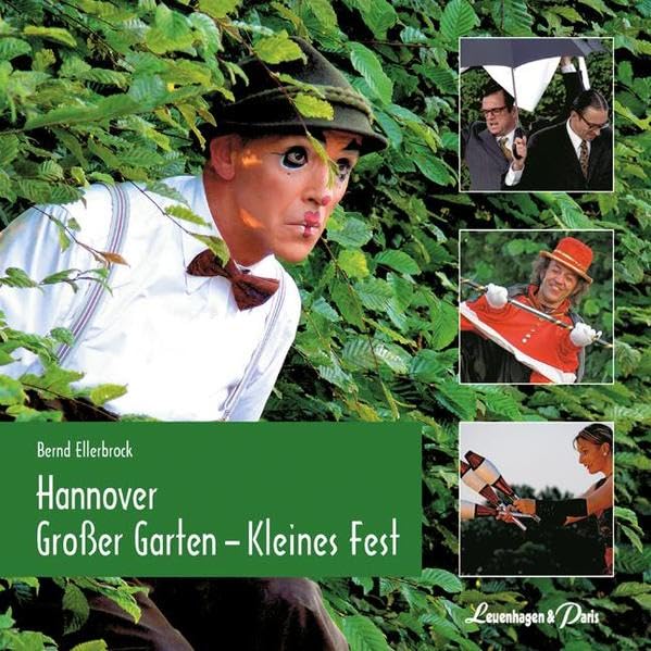 Hannover Großer Garten - Kleines Fest: Fotobildband Leisure, Home & Garden