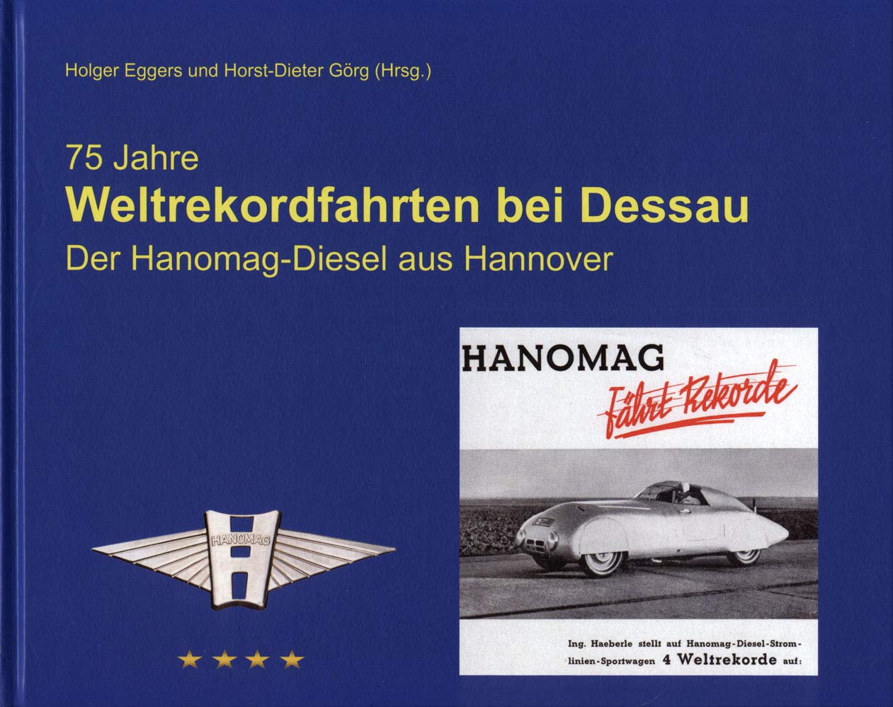 75 Jahre Weltrekordfahrten bei Dessau book