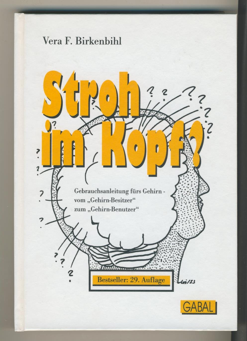 Stroh im Kopf?. Oder: Gebrauchsanleitung fürs Gehirn Psychology