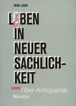 Leben in Neuer Sachlichkeit: Zur Aneignung der Siedlung Römerstadt in Frankfurt am Main (Kulturanthropologie Notizen) Books