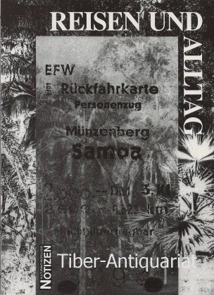 Reisen und Alltag: Beiträge zur kulturwissenschaftlichen Tourismusforschung (Kulturanthropologie Notizen) Books