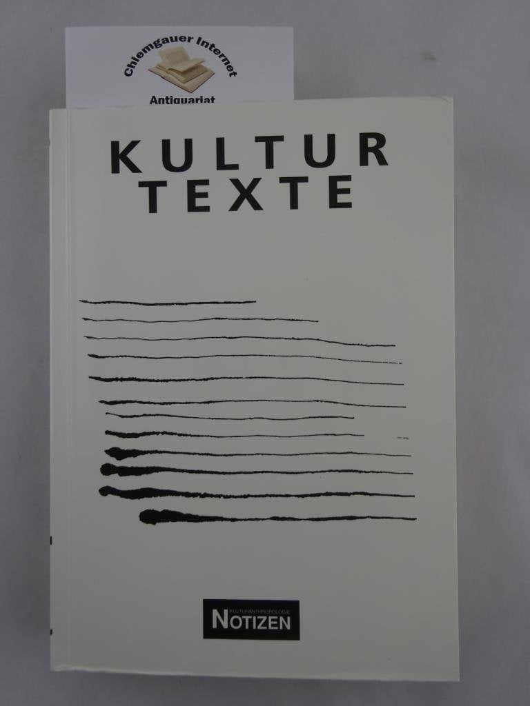 Kulturtexte: 20 Jahre Institut für Kulturanthropologie und Europäische Ethnologie (Kulturanthropologie Notizen) General education
