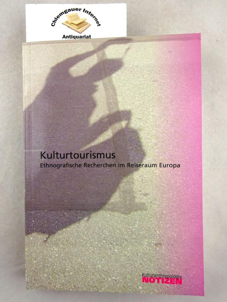 Kulturtourismus: Ethnografische Recherchen im Reiseraum Europa (Kulturanthropologie Notizen) Law